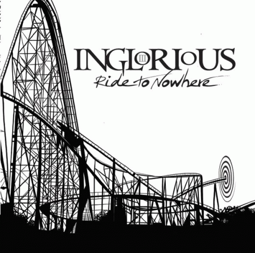Inglorious (UK) : Ride to Nowhere